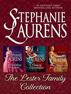 The Lester Family Collection/An Unwilling Conquest/A Lady of Expectations/The Reasons For Marriage - ebook